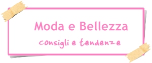 Moda e bellezza